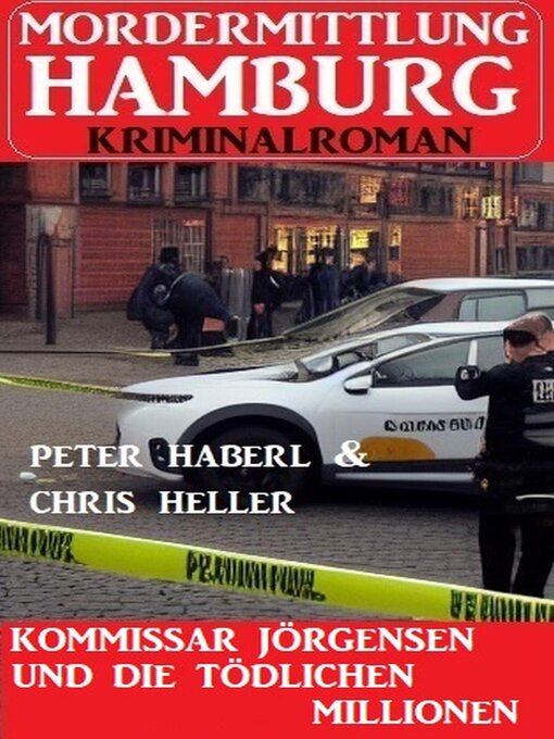 Title details for Kommissar Jörgensen und die tödlichen Millionen by Chris Heller - Available